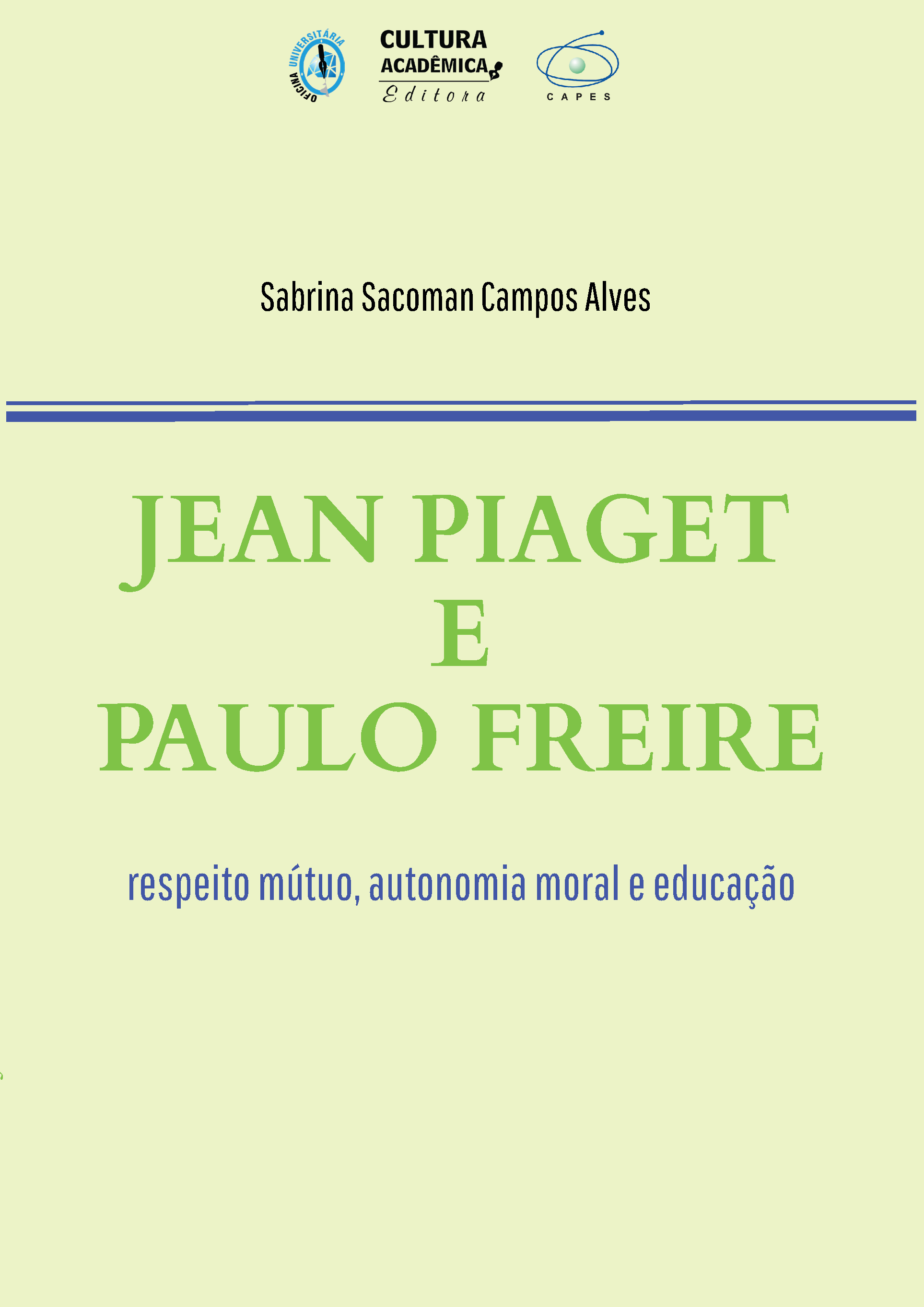 Jean Piaget e Paulo Freire respeito m tuo autonomia moral e